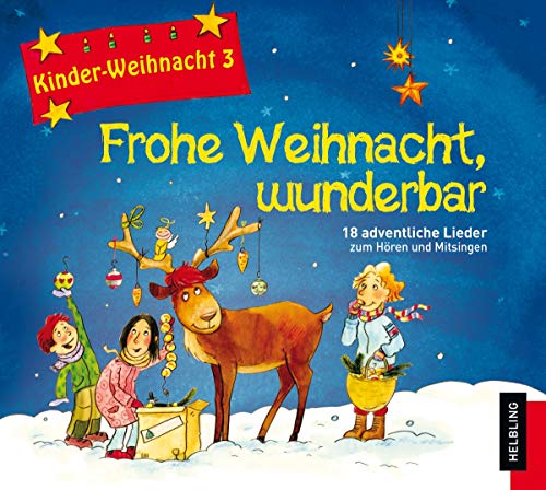 Frohe Weihnacht, wunderbar, 1 Audio-CD: 18 adventliche Lieder zum Hören und Mitsingen (Kinder-Weihnacht) von VARIOUS