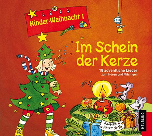 Kinderweihnacht - Im Schein der Kerze, 1 Audio-CD: 18 adventliche Lieder zum Hören und Mitsingen