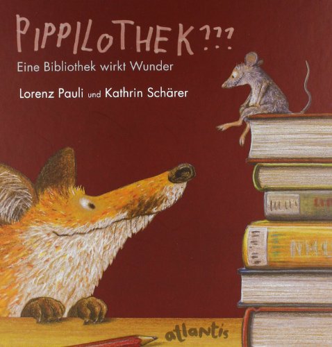 Pippilothek??? Eine Bibliothek wirkt Wunder