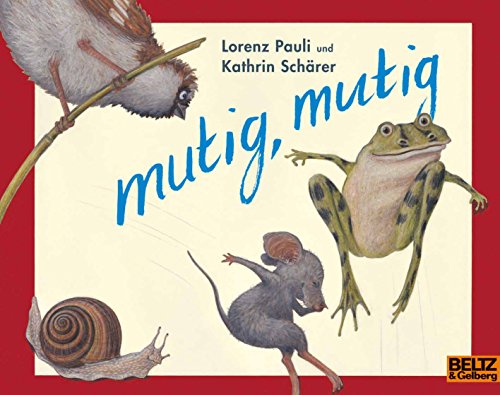 mutig, mutig (MINIMAX) von Beltz