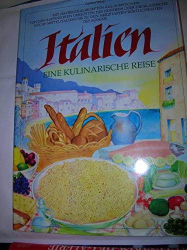 Italien, eine kulinarische Reise von Christian Verlag