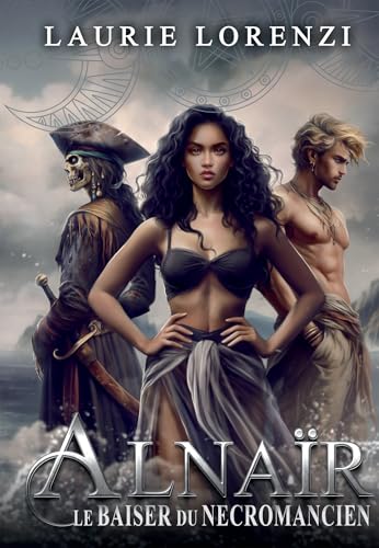 Alnaïr, le baiser du nécromancien von BOOKELIS