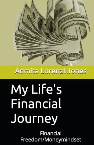My Life's Financial Journey: Financial Freedom/Moneymindset von Amazon KDP