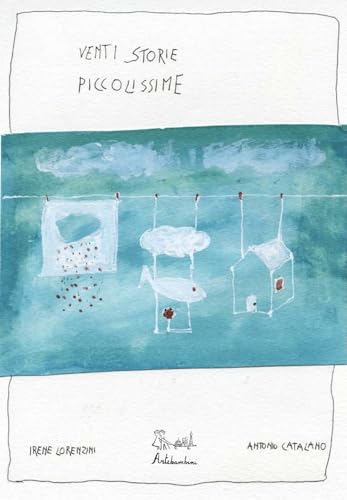 Venti storie piccolissime. Ediz. illustrata (Albi illustrati. Gli artisti) von Artebambini