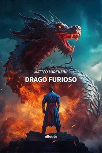 Drago furioso (Nuove voci. Strade) von Gruppo Albatros Il Filo