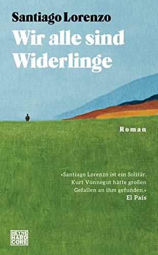 Wir alle sind Widerlinge: Roman von HEYNE