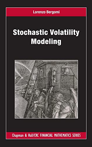 Stochastic Volatility Modeling (Chapman and Hall/CRC Financial Mathematics) von CRC Press