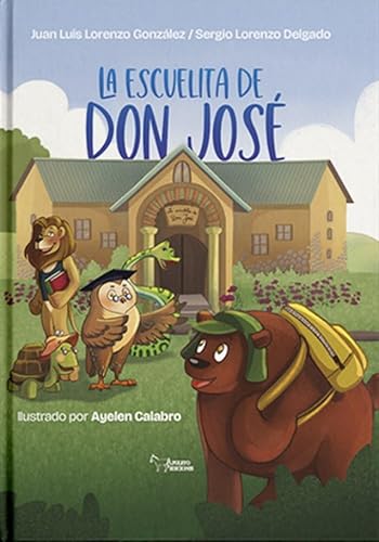 La escuelita de Don José von Apuleyo Ediciones