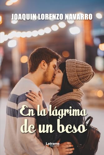 En la lágrima de un beso (Poesía, Band 1) von letrame