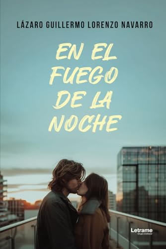 En el fuego de la noche (Poesía, Band 1) von Letrame