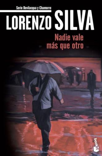 Nadie vale más que otro: Serie Bevilacqua y Chamorro (Crimen y misterio, Band 4) von Booket