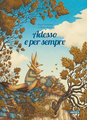 Adesso e per sempre. Ediz. illustrata (Albi illustrati) von Kite