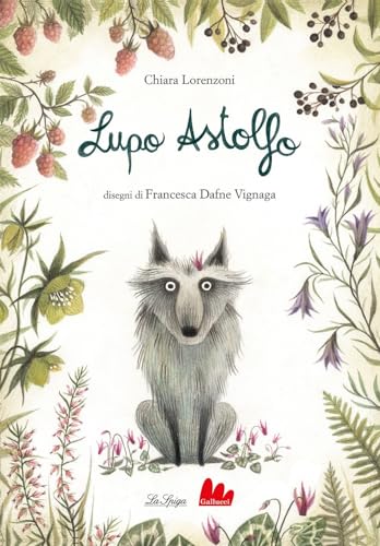 Lupo Astolfo. Ediz. a colori (Illustrati)