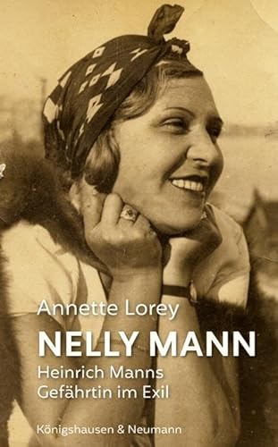 Nelly Mann: Heinrich Manns Gefährtin im Exil