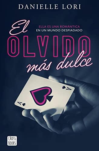 El olvido más dulce (Ficción, Band 1)