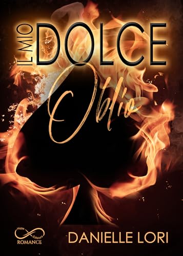 Il mio dolce oblio (Romance) von Hope