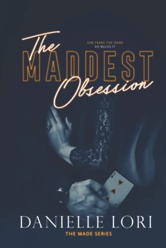 The Maddest Obsession (Made, Band 2) von Independently published