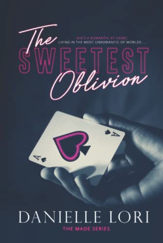 The Sweetest Oblivion (Made, Band 1) von Independently published