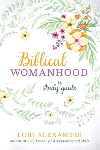 Biblical Womanhood: A Study Guide von Independently published