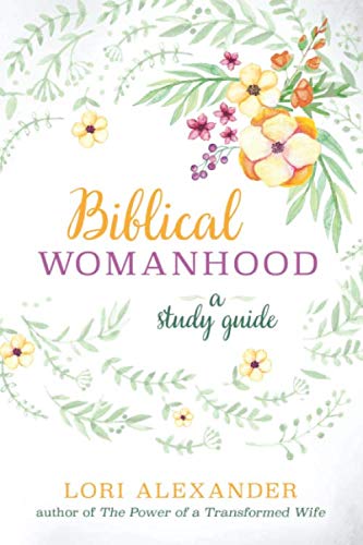 Biblical Womanhood: A Study Guide von Independently published