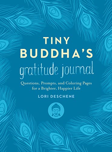 Tiny Buddha's Gratitude Journal: Questions, Prompts, and Coloring Pages for a Brighter, Happier Life von HarperOne