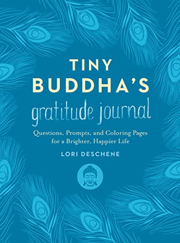 Tiny Buddha's Gratitude Journal: Questions, Prompts, and Coloring Pages for a Brighter, Happier Life