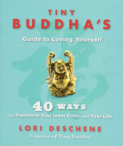 Tiny Buddha's Guide to Loving Yourself: 40 Ways to Transform Your Inner Critic and Your Life von Hay House UK Ltd