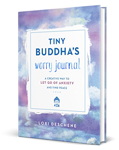 Tiny Buddha's Worry Journal: A Creative Way to Let Go of Anxiety and Find Peace―A Mindful Journal for Cultivating Calm and Creativity von HarperOne