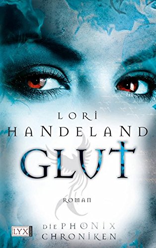 Die Phoenix-Chroniken - Glut (Liz-Phoenix-Serie, Band 2) von LYX