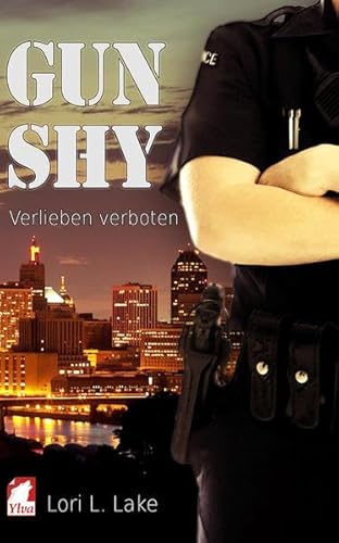Gun Shy 1: Verlieben verboten (GUn-Shy-Serie, Band 1)