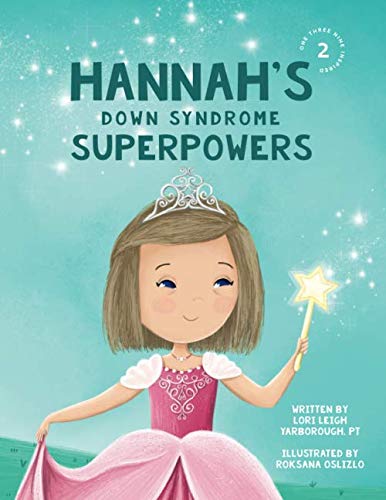 Hannah's Down Syndrome Superpowers (One Three Nine Inspired, Band 2) von One Three Nine Inspired Press