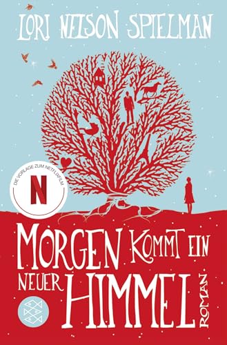 Morgen kommt ein neuer Himmel: Roman | Die ergreifende Romanvorlage zum Netflix-Film von FISCHERVERLAGE