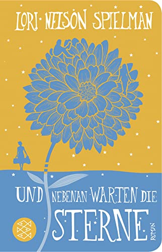 Und nebenan warten die Sterne: Roman