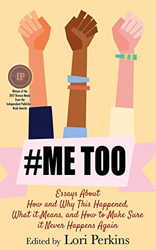 #MeToo: Essays About How and Why This Happened, What It Means and How to Make Sure it Never Happens Again von Riverdale Avenue Books