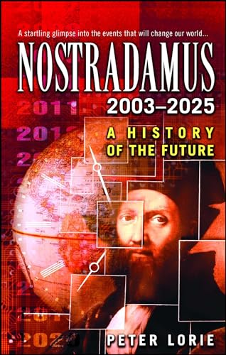 Nostradamus 2003-2025: A History of the Future