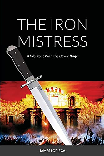 THE IRON MISTRESS: A Workout With the Bowie Knife von Lulu