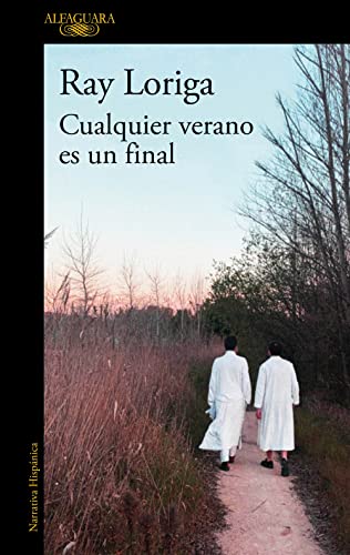 Cualquier verano es un final (Hispánica) von Alfaguara