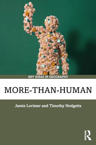 More-than-Human (Key Ideas in Geography) von Routledge
