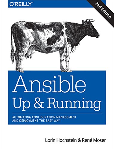 Ansible: Up and Running: Automating Configuration Management and Deployment the Easy Way von O'Reilly