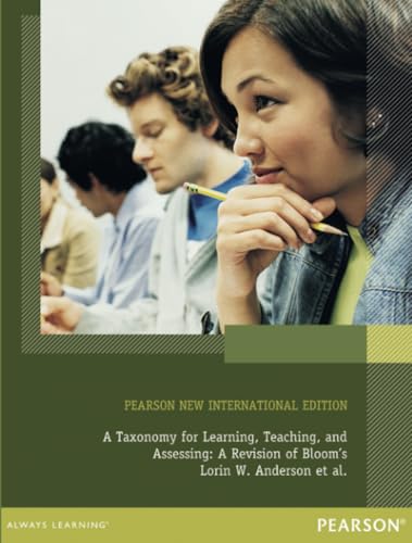 Taxonomy for Learning, Teaching, and Assessing, A: A Revision of Bloom's: Pearson New International Edition von Pearson