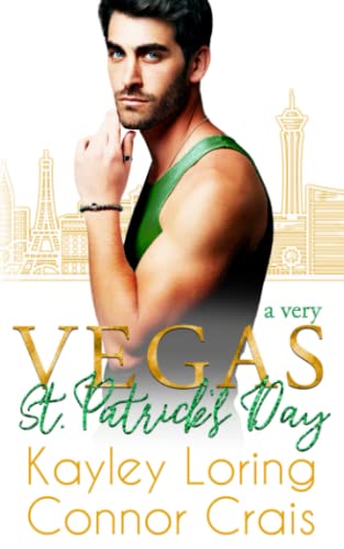 A Very Vegas St. Patrick's Day (Very Holiday, Band 3) von Kayley Loring