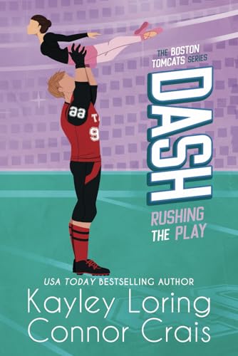 DASH: Rushing the Play (The Boston Tomcats, Band 2)