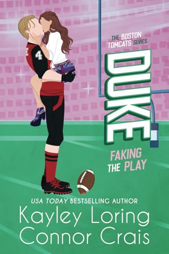 DUKE: Faking the Play (The Boston Tomcats, Band 3)