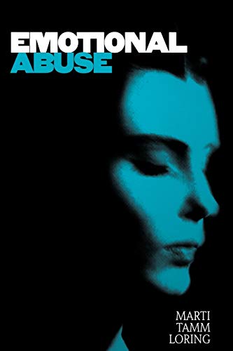 Emotional Abuse: The Trauma and the Treatment