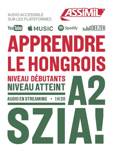 Apprendre le Hongrois A2: Niveau débutants A2 (Objectif Langues) von Assimil