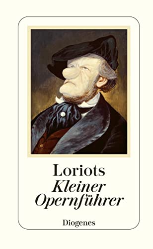Loriots Kleiner Opernführer