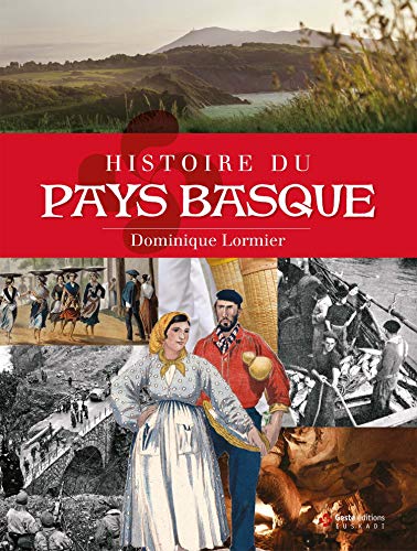 Histoire du Pays Basque Histoire du Pays Basque von GESTE