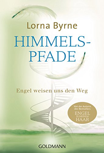 Himmelspfade: Engel weisen uns den Weg von Goldmann TB