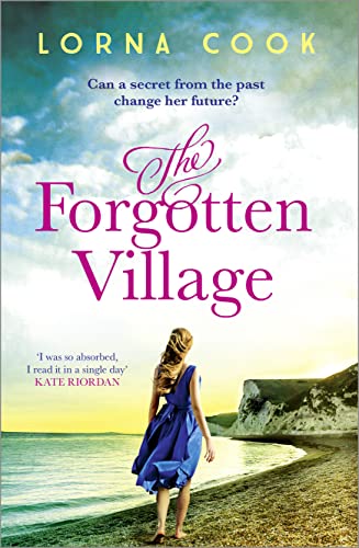 The Forgotten Village: Absolutely heartbreaking World War 2 historical fiction about love, loss and secrets