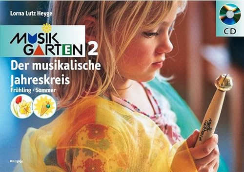 Musikgarten 2, m. Audio-CD. Der musikalische Jahreskreis. Frühling und Sommer